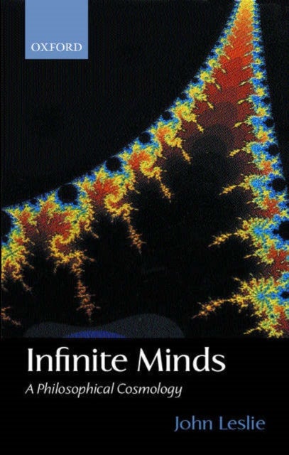 Infinite Minds - A Philosophical Cosmology