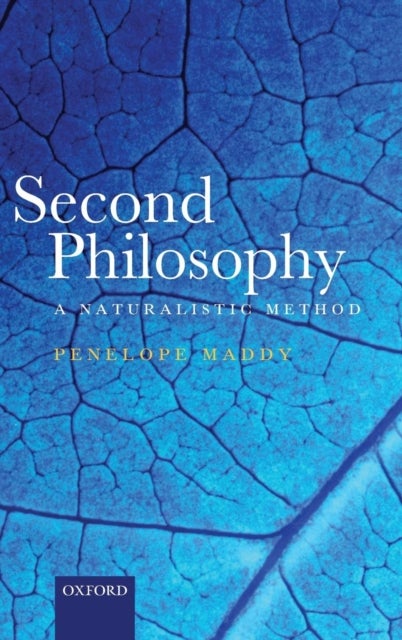 Second Philosophy - A Naturalistic Method