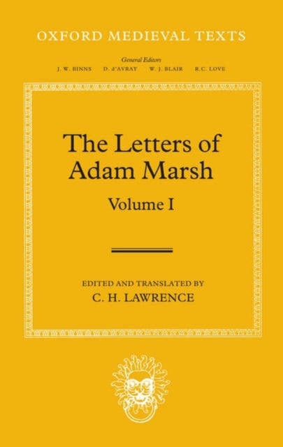 The Letters of Adam Marsh - Volume I