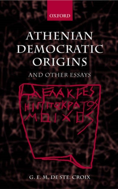 Athenian Democratic Origins - and Other Essays