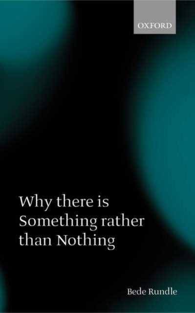 Why there is Something rather than Nothing
