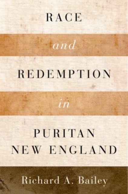 Race and Redemption in Puritan New England