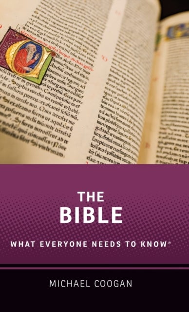 The Bible - What Everyone Needs to Know®