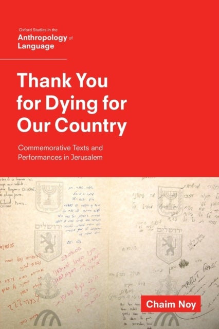 Thank You for Dying for Our Country - Commemorative Texts and Performances in Jerusalem