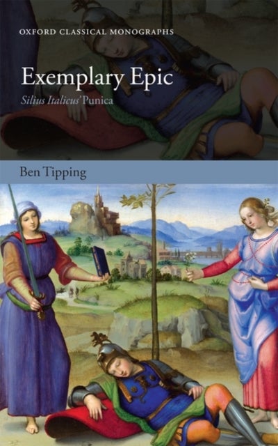 Exemplary Epic - Silius Italicus' Punica