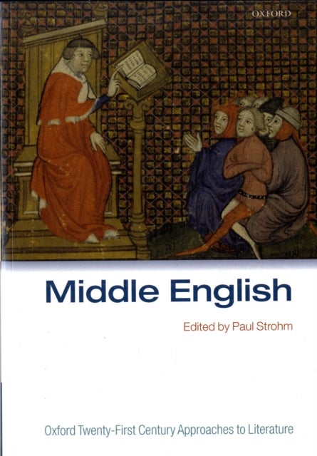 Oxford Twenty-First Century Approaches to Literature - Middle English
