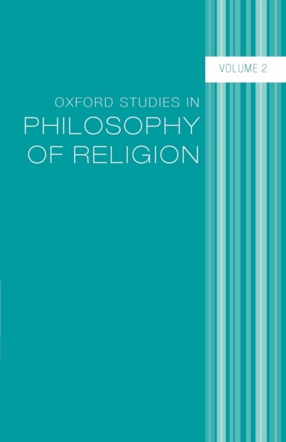 Oxford Studies in Philosophy of Religion - Volume 2