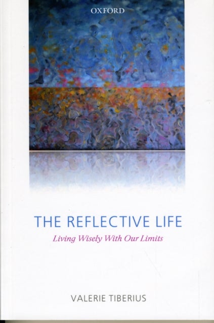 The Reflective Life - Living Wisely With Our Limits
