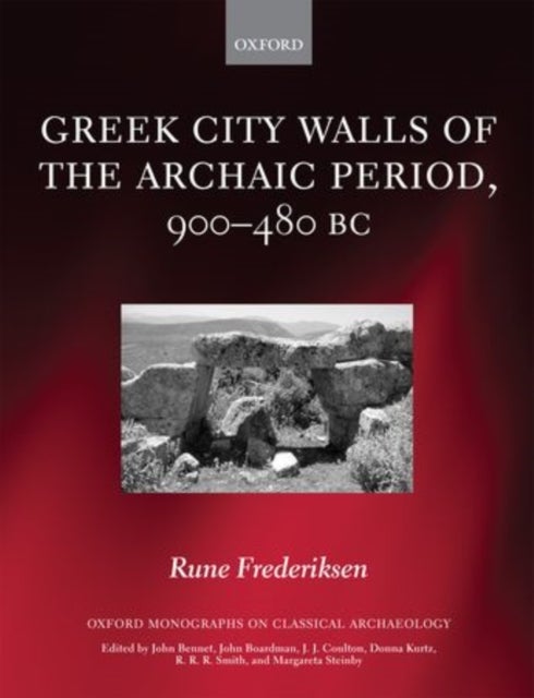 Greek City Walls of the Archaic Period, 900-480 BC