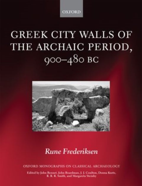Greek City Walls of the Archaic Period, 900-480 BC