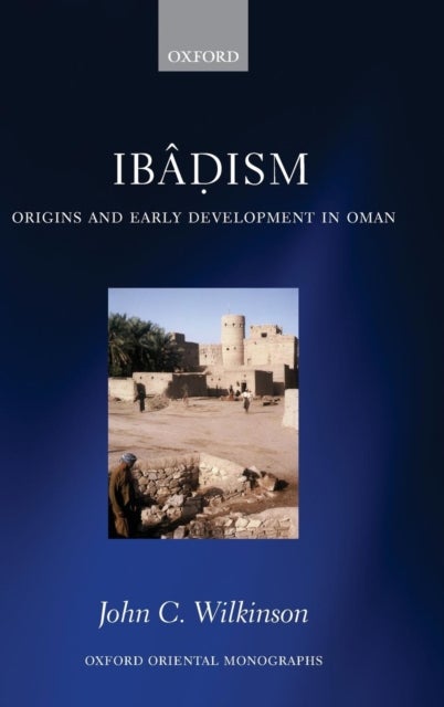 Ibâdism - Origins and Early Development in Oman