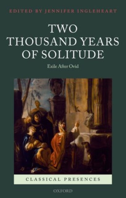 Two Thousand Years of Solitude - Exile After Ovid