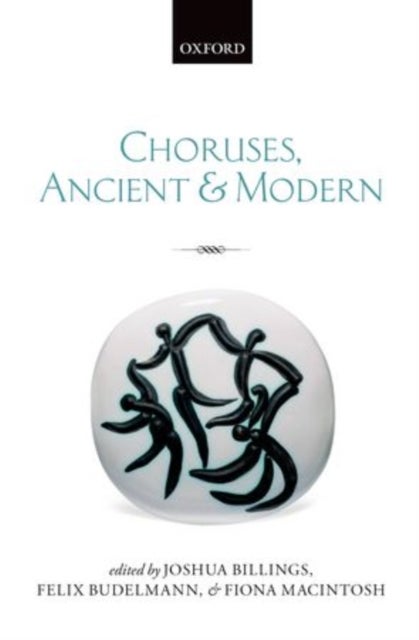 Choruses, Ancient and Modern