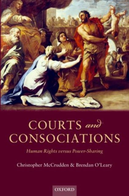 COURTS & CONSOCIATIONS C - Human Rights versus Power-Sharing
