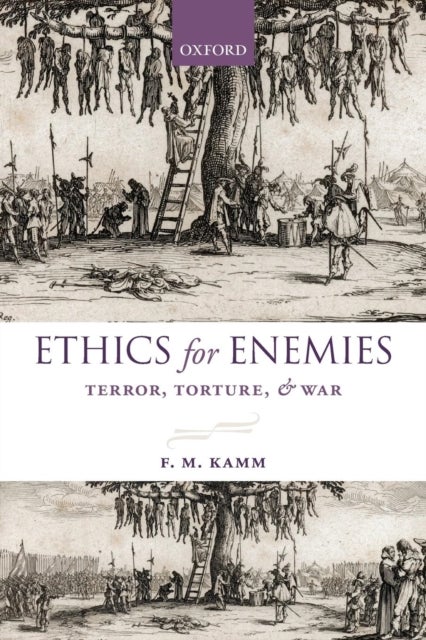 Ethics for Enemies - Terror, Torture, and War