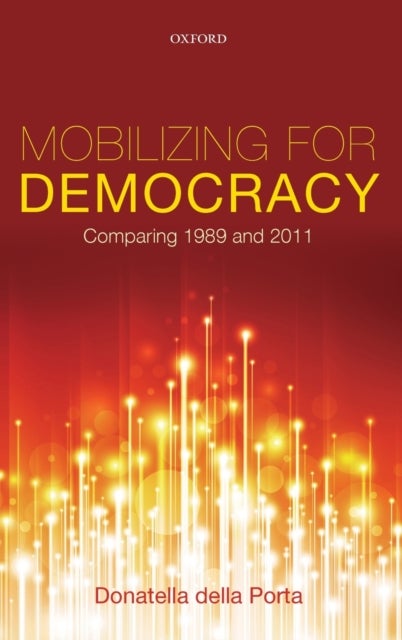 Mobilizing for Democracy - Comparing 1989 and 2011