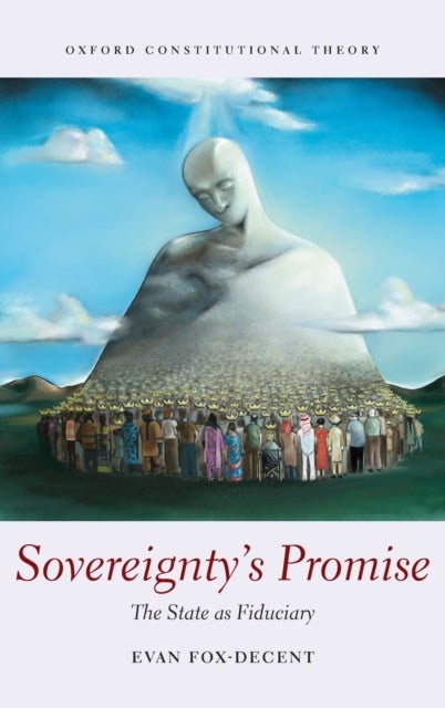 Sovereignty's Promise - The State as Fiduciary