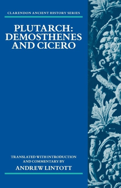 Plutarch: Demosthenes and Cicero av Andrew Lintott