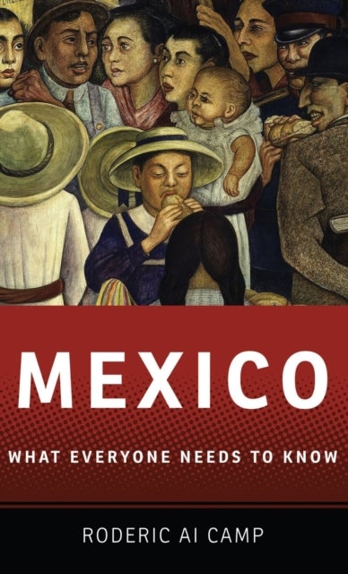 Mexico - What Everyone Needs to Know®