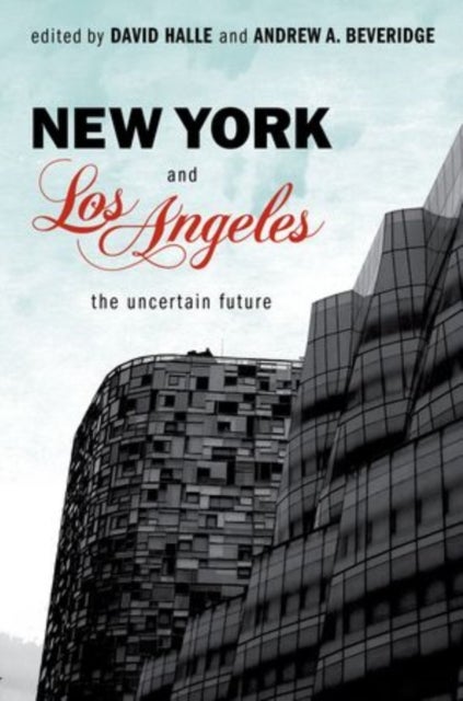 New York and Los Angeles - The Uncertain Future