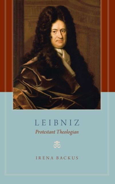 Leibniz - Protestant Theologian