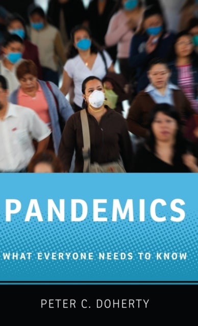 Pandemics - What Everyone Needs to Know®