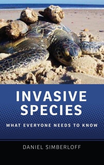 Invasive Species - What Everyone Needs to Know®