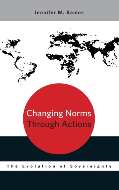 Changing Norms through Actions - The Evolution of Sovereignty