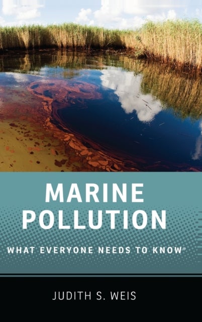 MARINE POLLUTION WENK C - What Everyone Needs to Know®