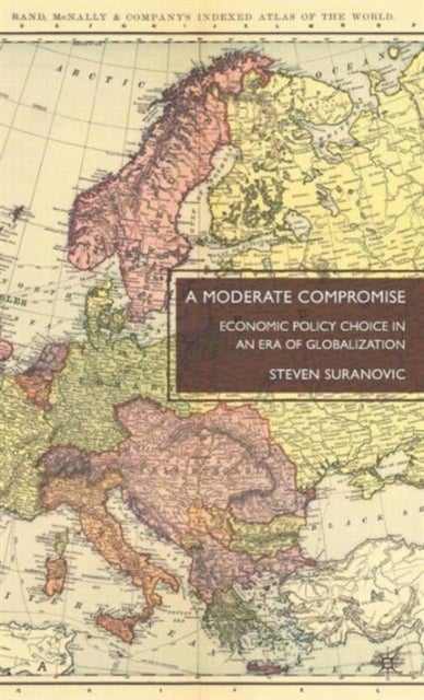 A Moderate Compromise - Economic Policy Choice in an Era of Globalization