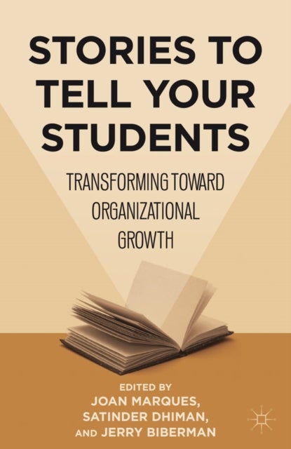 Stories to Tell Your Students - Transforming toward Organizational Growth