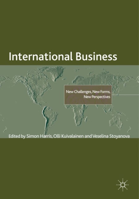 International Business - New Challenges, New Forms, New Perspectives