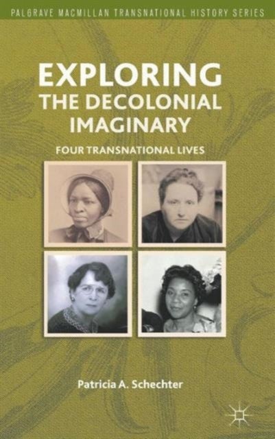 Exploring the Decolonial Imaginary - Four Transnational Lives