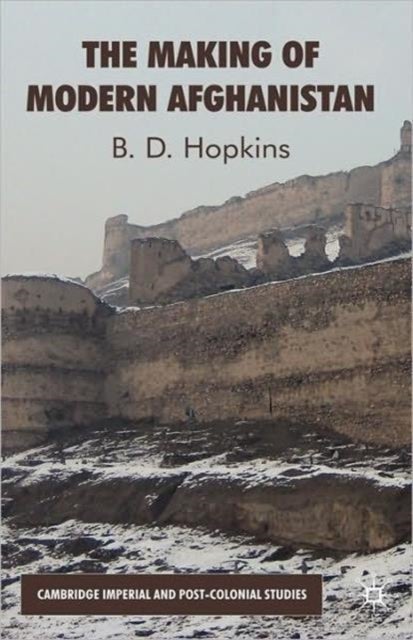 The Makings of Modern Afghanistan