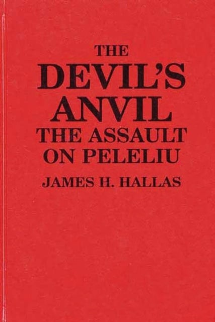 The Devil's Anvil - The Assault on Peleliu