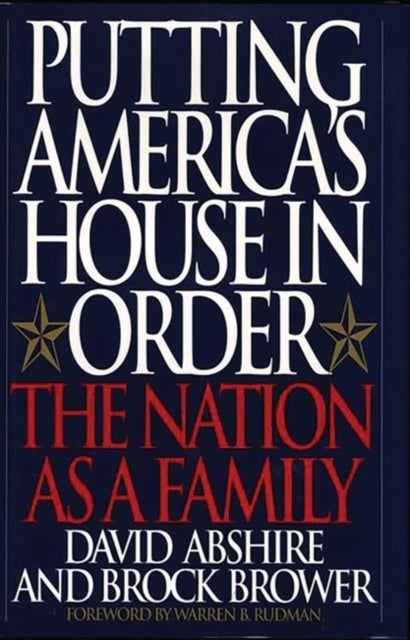 Putting America's House in Order - The Nation as a Family