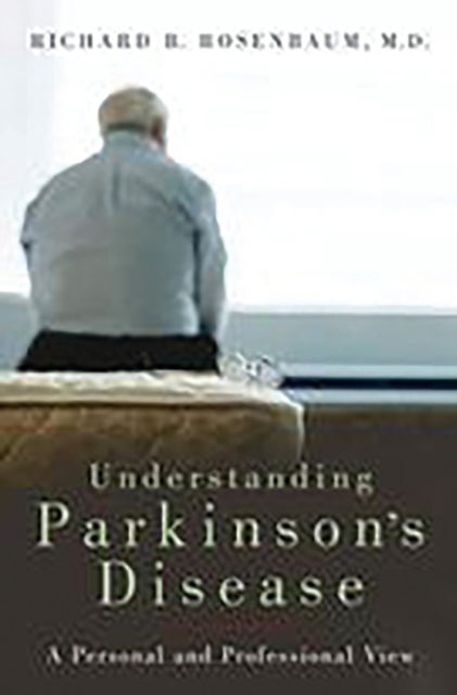 Understanding Parkinson's Disease - A Personal and Professional View