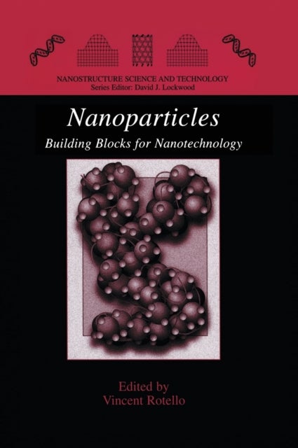 Nanoparticles - Building Blocks for Nanotechnology