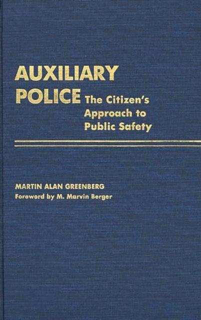 Auxiliary Police - The Citizen's Approach to Public Safety