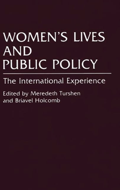 Women's Lives and Public Policy - The International Experience