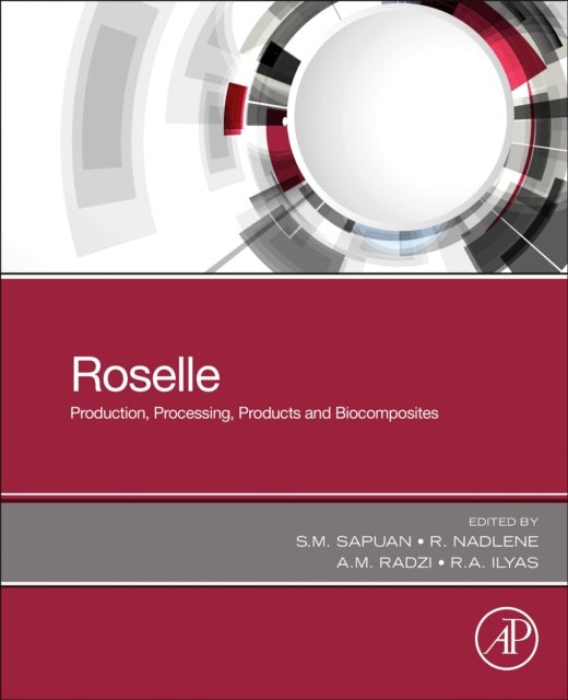 Roselle - Production, Processing, Products and Biocomposites