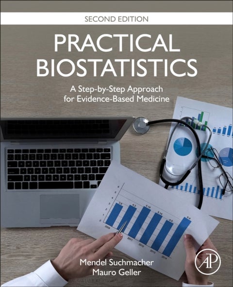 Practical Biostatistics - A Step-by-Step Approach for Evidence-Based Medicine