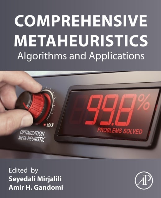 Comprehensive Metaheuristics - Algorithms and Applications