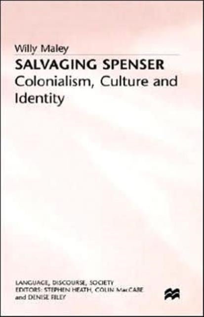 Salvaging Spenser - Colonialism Culture and Identity - Colonialism, Culture and Identity