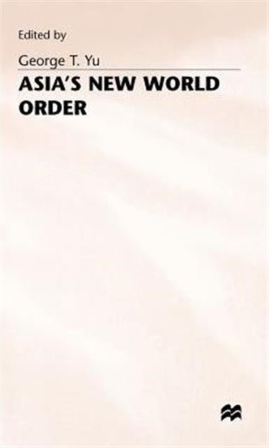 Asias New World Order
