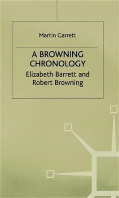 Browning Chronology - Elizabeth Barrett and Robery Browning