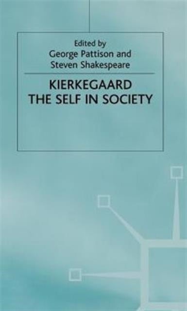 Kierkegaard the Self in Society