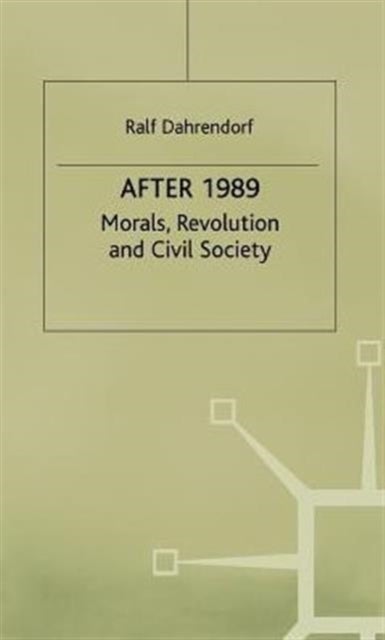 After 1989 - Morals Revolution and Civic Society - Morals, Revolution and Civil Society
