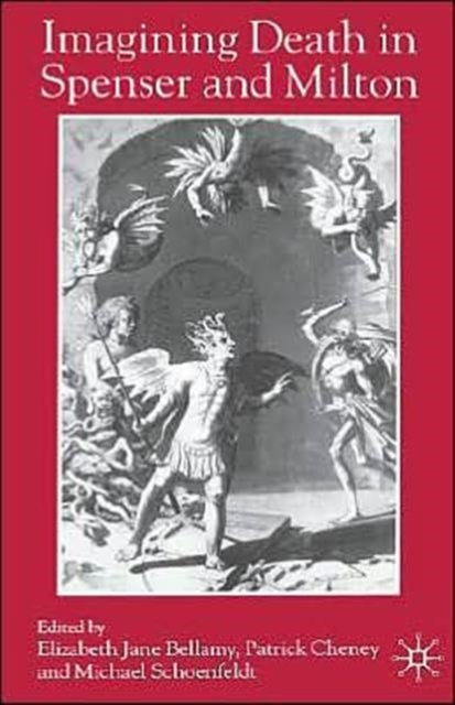 Imagining Death in Spenser and Milton