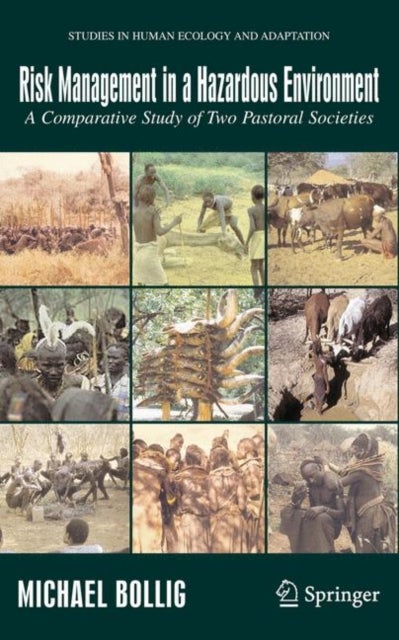 Risk Management in a Hazardous Environment - A Comparative Study of two Pastoral Societies